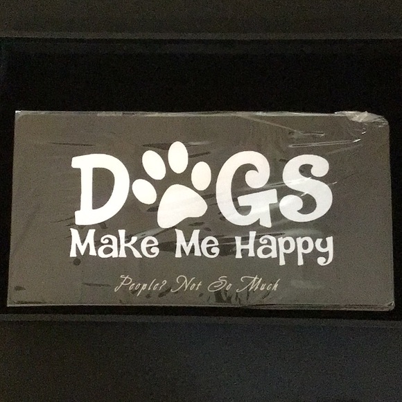 Decorative License Plate- Dogs Make Me Happy People Not So Much New w/o … - Picture 1 of 3